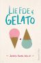 [Love & Gelato 01] • Liefde & Gelato